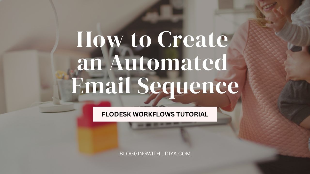 How to Create an Automated Email Sequence [Flodesk Workflows Tutorial]